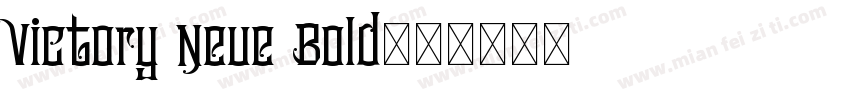 Victory Neue Bold字体转换
